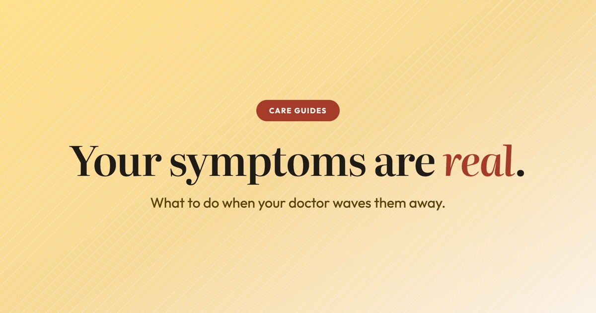 My Doctor Dismissed My Perimenopause Symptoms: What to Do Next